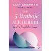 Пять языков любви для сводных семей